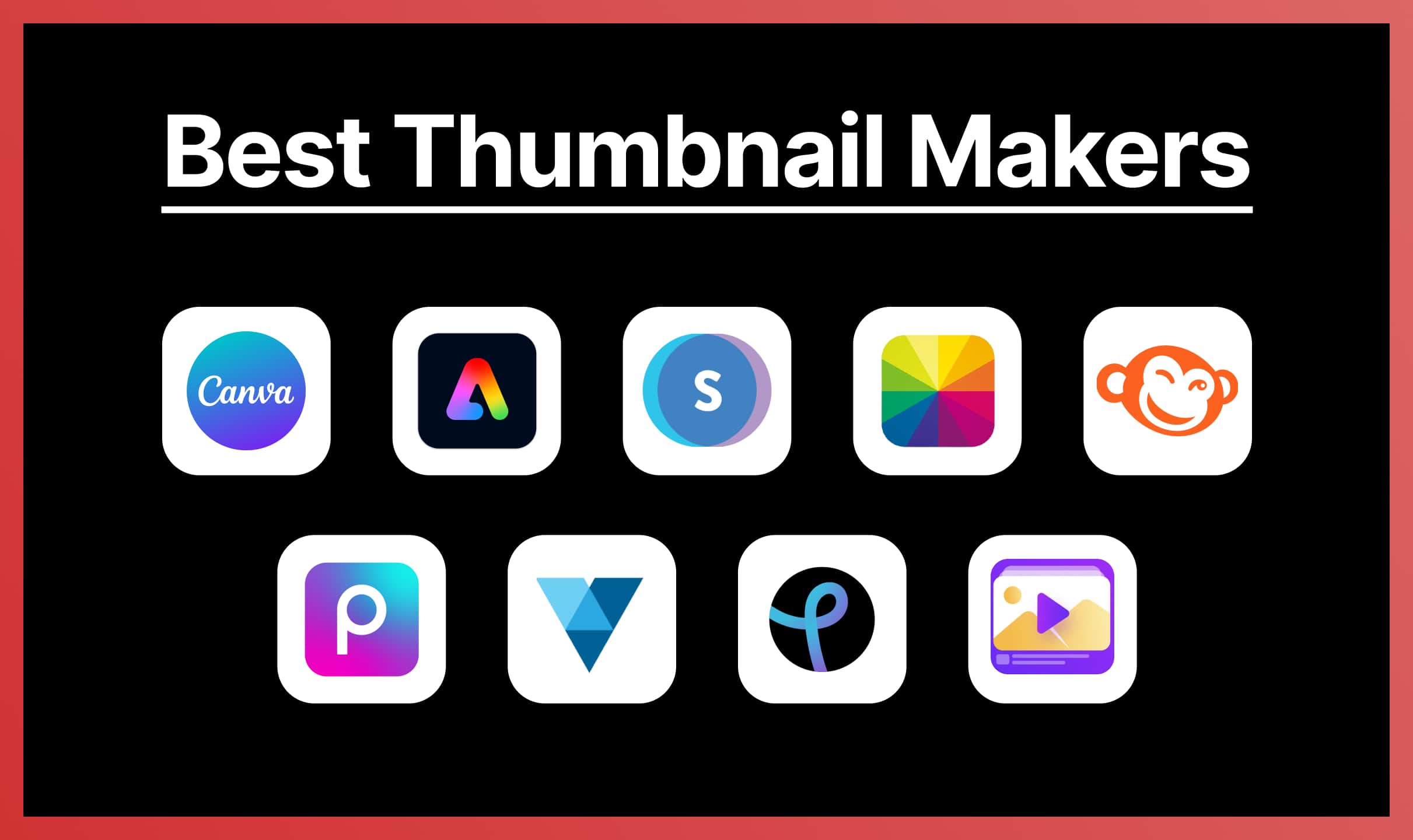 Best Thumbnail Maker Apps Software